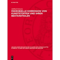 Abhandlungen der Deutschen Akademie der  Mikrobielle Korrosion von Kunststoffen und ihren Bestandteilen, Book 1963, (Hardcover)