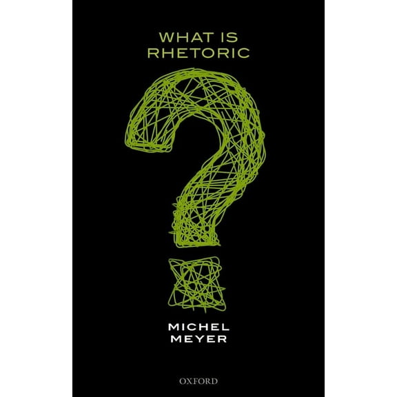 What Is Rhetoric?, (Hardcover)