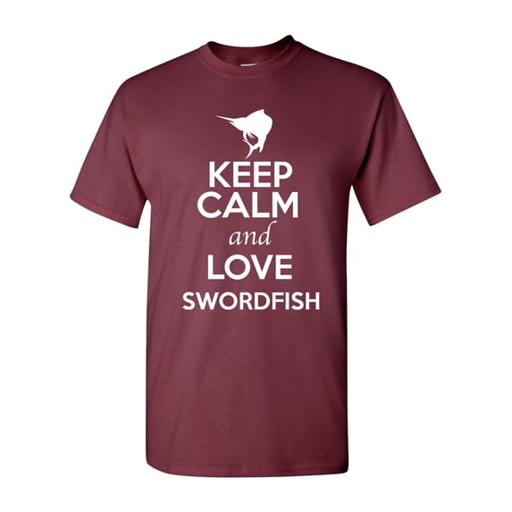Keep Calm And Love Swordfish Fish Animal Lover Adult T-Shirt Tee