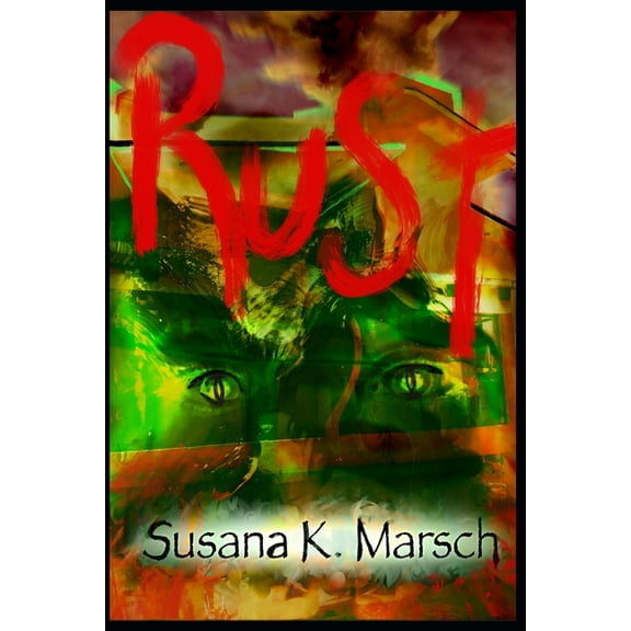 Rust: A Ghost Mystery Novel, (Paperback)