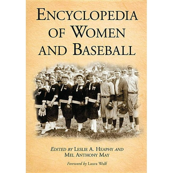 Encyclopedia of Women and Baseball, (Paperback)