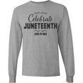 thumbnail image 3 of Inktastic Celebrate Juneteenth Long Sleeve T-Shirt, 3 of 5