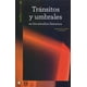 thumbnail image 1 of Tránsitos y umbrales en los estudios literarios Bonilla Artigas Editores 9786077588573, 1 of 2