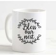 thumbnail image 3 of Coffee Mug Bless Our Nest Family Life Is The Best Life Blessed Thankful White Coffee Mug Funny Gift Cup, 3 of 3