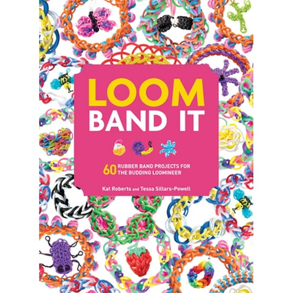 Pre-Owned Loom Band It: 60 Creative Rubber Band Projects for Kids, 9781438005201, 1438005202, Paperback,