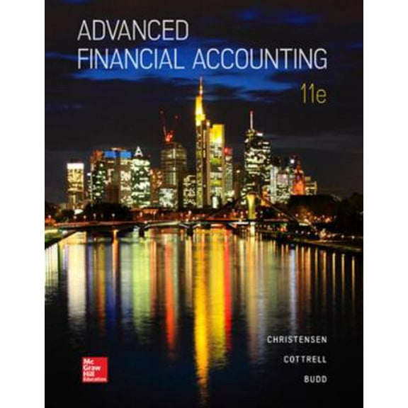Pre-Owned Advanced Financial Accounting: Theodore E. Christensen, David M. Cottrell, Cassy Budd (Hardcover) 0078025877 9780078025877