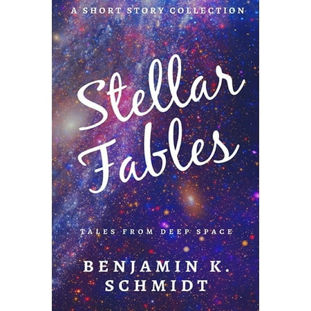 Stellar Fables : A Science Fiction Collection (Paperback)