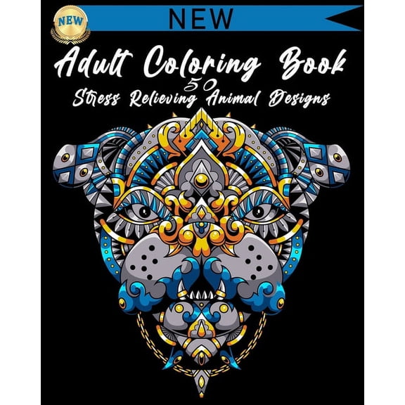 Adult Coloring Book: 50 Stress Relieving Animal Designs: A Lot of Relaxing and Beautiful Scenes for Adults or Kids, (Paperback)