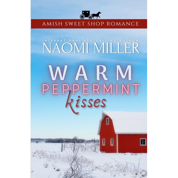 Amish Sweet Shop Romance Warm Peppermint Kisses, Book 2, (Paperback)