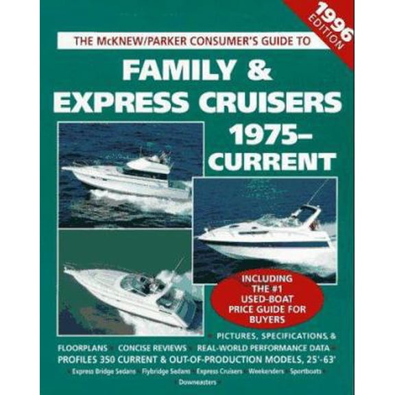 Pre-Owned Family & Express Cruisers, 1975-Current: The McKnew/Parker Consumer's Guide, 1996 (Paperback) 0070454957 9780070454958