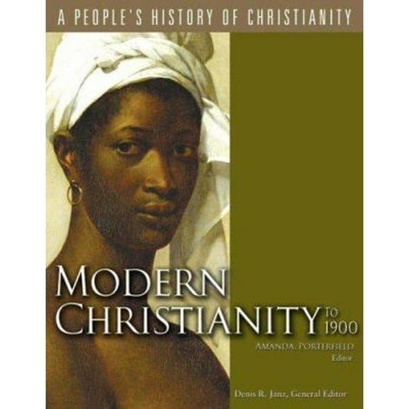 Pre-Owned Modern Christianity to 1900 (People's History of Christianity) (Hardcover) 0800634160 9780800634162