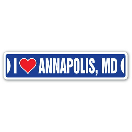 I LOVE ANNAPOLIS, MARYLAND Street Sign md city state us wall road décor (Best Bs Md Programs In Us)