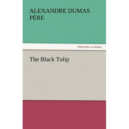 Black Tulip - The Black Tulip