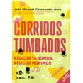 thumbnail image 1 of Libro Corridos Tumbados. Belicos Ya Somos, Belicos Morimos (nueva Edicion Ampliada) Tapa Blanda, Autor Arce Valenzuela, Editorial Ned Ediciones, 1 of 2