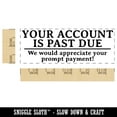 thumbnail image 2 of Your Account is Past Due Billing Payment Self-Inking Rubber Stamp Ink Stamper for Business Office - Blue Ink - Large 2-3/4 Inch, 2 of 7