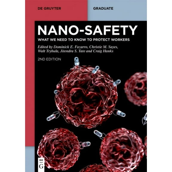 de Gruyter Textbook Nano-Safety: What We Need to Know to Protect Workers, (Paperback)