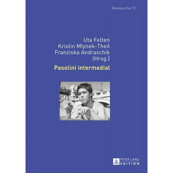 Romania Viva Pasolini Intermedial, Book 13, (Hardcover)