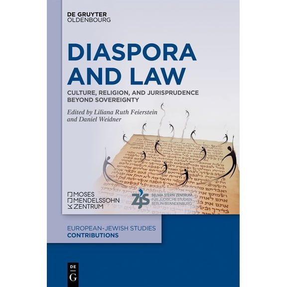 EuropÃ¤isch-JÃ¼dische Studien - BeitrÃ¤ge Diaspora and Law: Culture, Religion, and Jurisprudence Beyond Sovereignty, Book 66, (Hardcover)