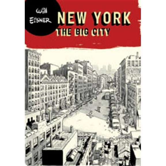Will Eisner Library (Hardcover) New York: The Big City, (Paperback)