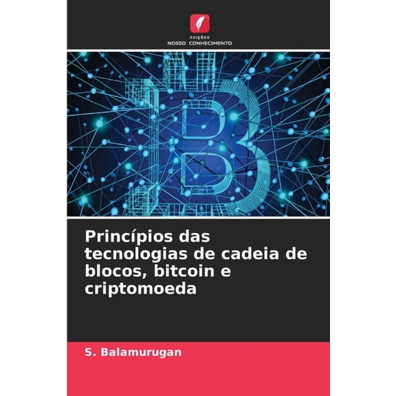PrincÃÂpios das tecnologias de cadeia de blocos, bitcoin e criptomoeda, (Paperback)