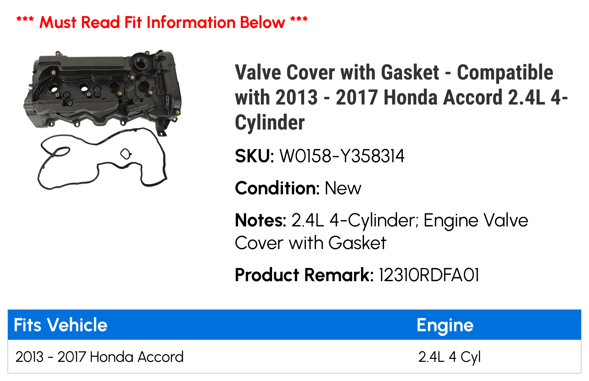 Valve Cover with Gasket - Compatible with 2013 - 2017 Honda Accord 2.4L 4-Cylinder 2014 2015 2016