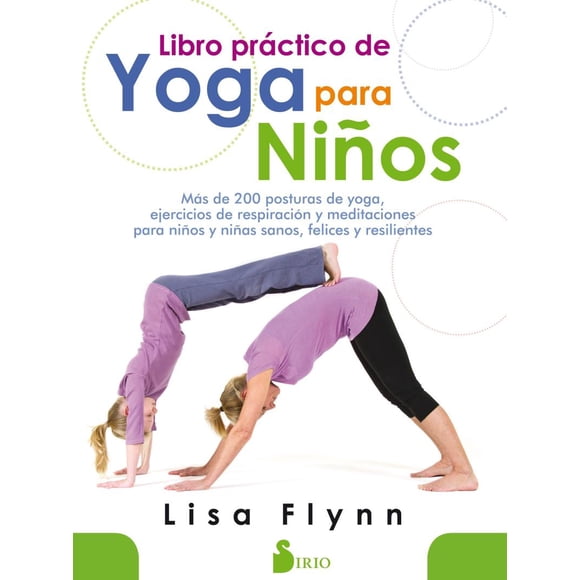 Libro práctico de yoga para niños EDITORIAL SIRIO LISA FLYNN