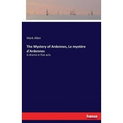 The Mystery of Ardennes, Le mystre d'Ardennes (Paperback)