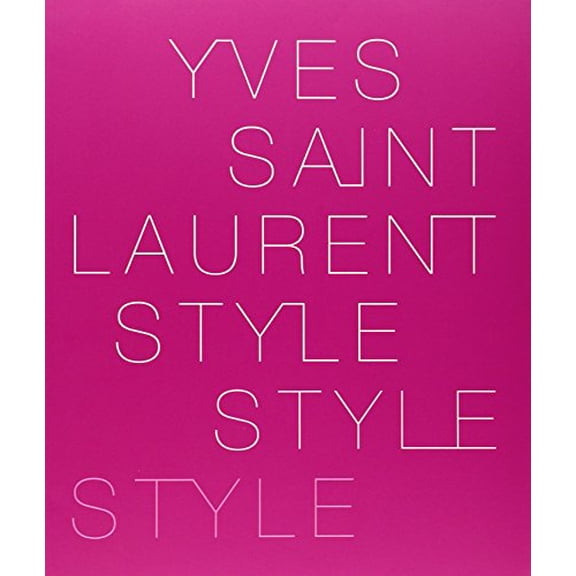 Pre-Owned Yves Saint Laurent: Style (Paperback) 0810971208 9780810971202