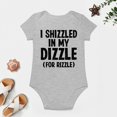 thumbnail image 4 of I Shizzled in My Dizzle for Rizzle - Baby Clothes - Funny Newborn Bodysuit Outfits for Boys And Girls Gray-style-1 6months, 4 of 7