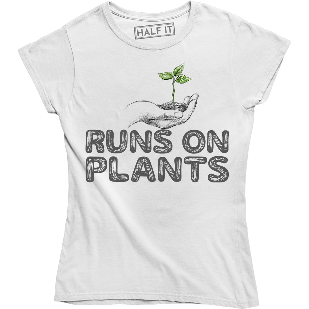 Runs On Plants Women's Funny Slogan quote Vegan Vegetarian Gift Tee Shirt -  