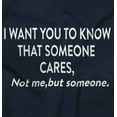 thumbnail image 2 of Someone Cares Not Me Rude Funny Plus Size Long Sleeve Graphic Tee Shirt Brisco Brands 2X, 2 of 5
