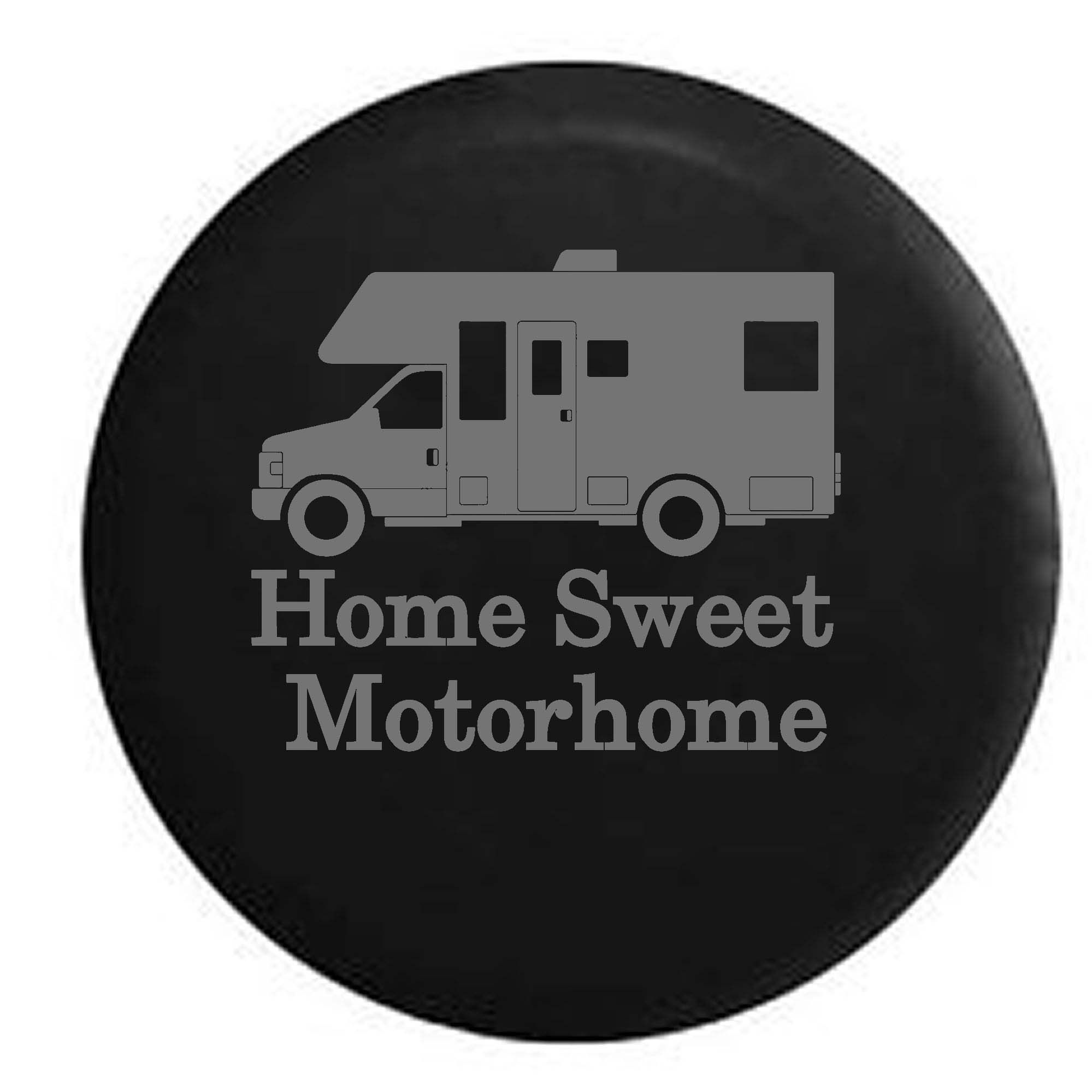 Home Sweet Motorhome Recreational Vehicle RV Camper Trailer Spare Tire ...