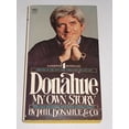 thumbnail image 1 of Pre-Owned Donahue: My Own Story, 9780449243589, 0449243583, Paperback,, 1 of 1