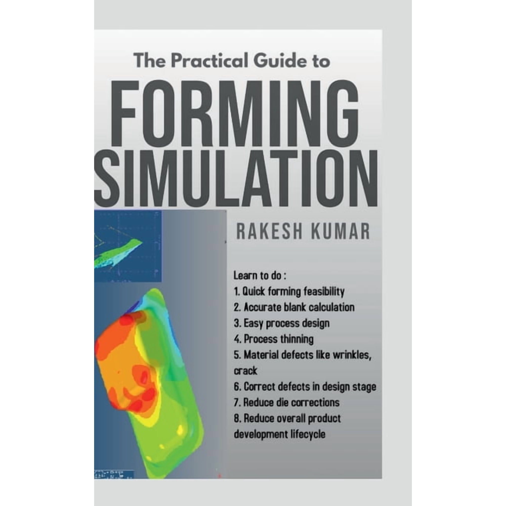 The Practical guide to Forming Simulation (Hardcover)