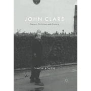John Clare: Nature, Criticism and History (Paperback)