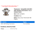 thumbnail image 2 of Thermostat - Compatible with 2003 - 2007 Sterling Truck Acterra 7.2L 6-Cylinder Diesel 2004 2005 2006, 2 of 2