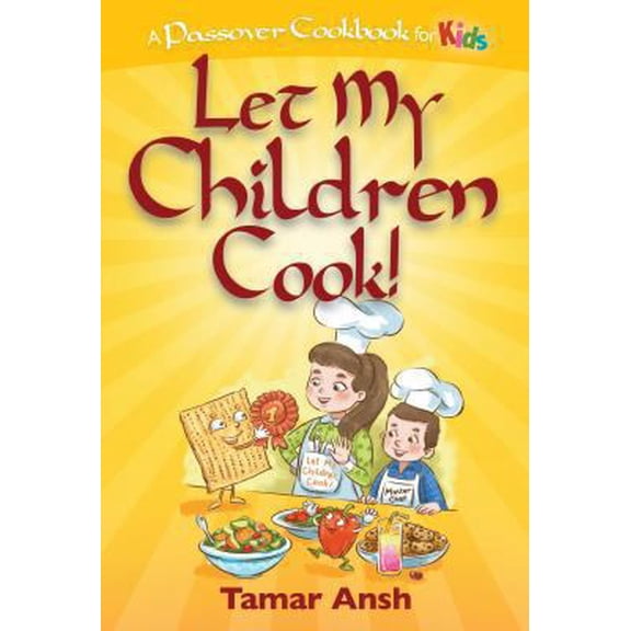 Pre-Owned Let My Children Cook!: A Passover Cookbook for Kids (Paperback) 1607631423 9781607631422