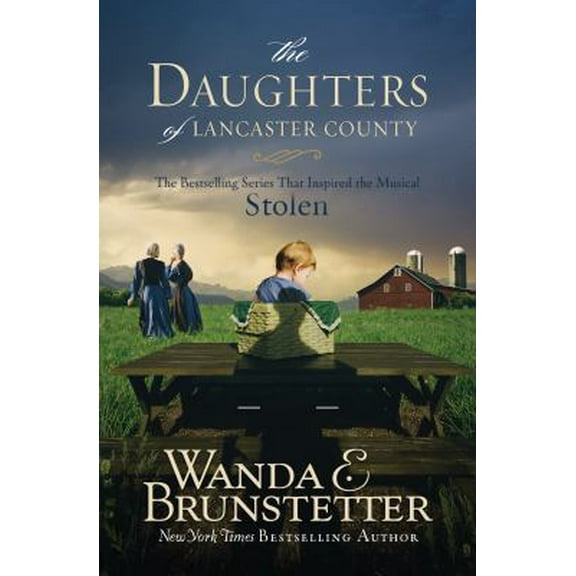 Pre-Owned The Daughters of Lancaster County: The Bestselling Series That Inspired the Musical, Stolen (Paperback) 1683226496 9781683226499