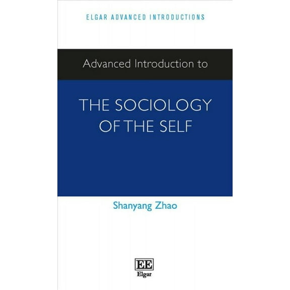 Advanced Introduction to the Sociology of the Self
