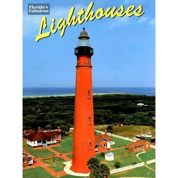 Pre-Owned Florida's Fabulous Lighthouses (Paperback) 0911977511 9780911977516