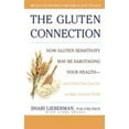 thumbnail image 1 of Pre-Owned The Gluten Connection: How Gluten Sensitivity May Be Sabotaging Your Health--And What You Can Do to Take Control Now (Paperback) 1594863873 9781594863875, 1 of 1
