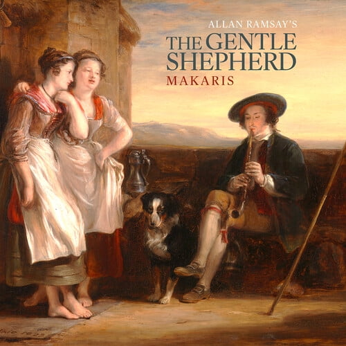 Makaris - Ramsay: The Gentle Shepherd - Music & Performance - CD