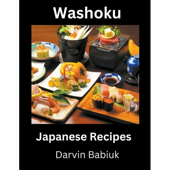Washoku: Japanese Recipes, (Paperback)