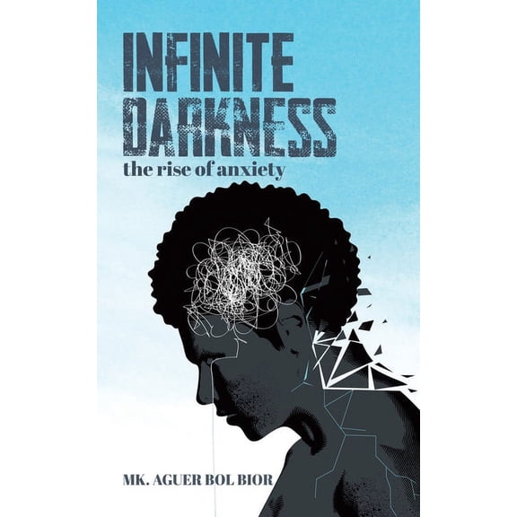 Infinite Darkness: The Rise of Anxiety, (Paperback)