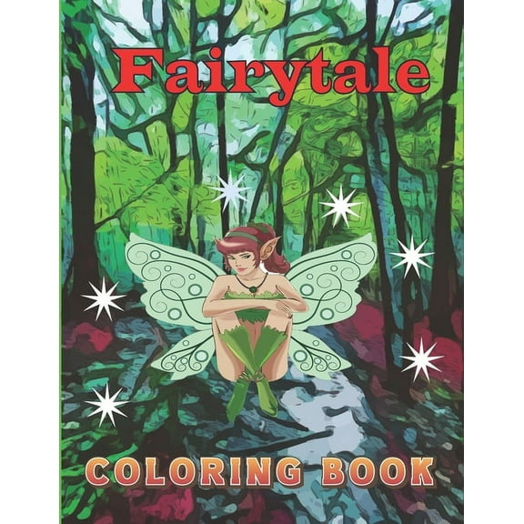 Fairytale Coloring Book: Fairytale Coloring Book for Kids / Fantasy and Fairytales Coloring Book (Paperback)