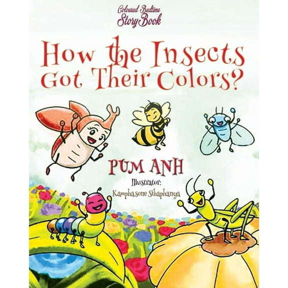 Asian Children Literature How the Insects Got Their Colors?, Book 34, (Paperback)