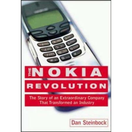 Pre-Owned The Nokia Revolution : The Story of an Extraordinary Company That Transformed an Industry (Hardcover) 081440636X 9780814406366