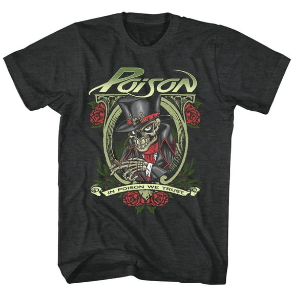 Poison In Poison We Trust Black Heather Adult T-Shirt