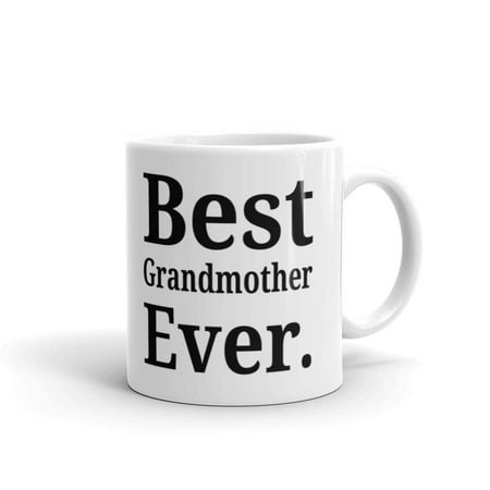 11 oz Mothers Day Gift Best Grandmother Ever Birthday Gifts For Grandma From Granddaughter Grandson Novelty Coffee (Best Gifts From California)