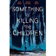 thumbnail image 1 of Something is Killing the Children Vol. 1, 1 of 4
